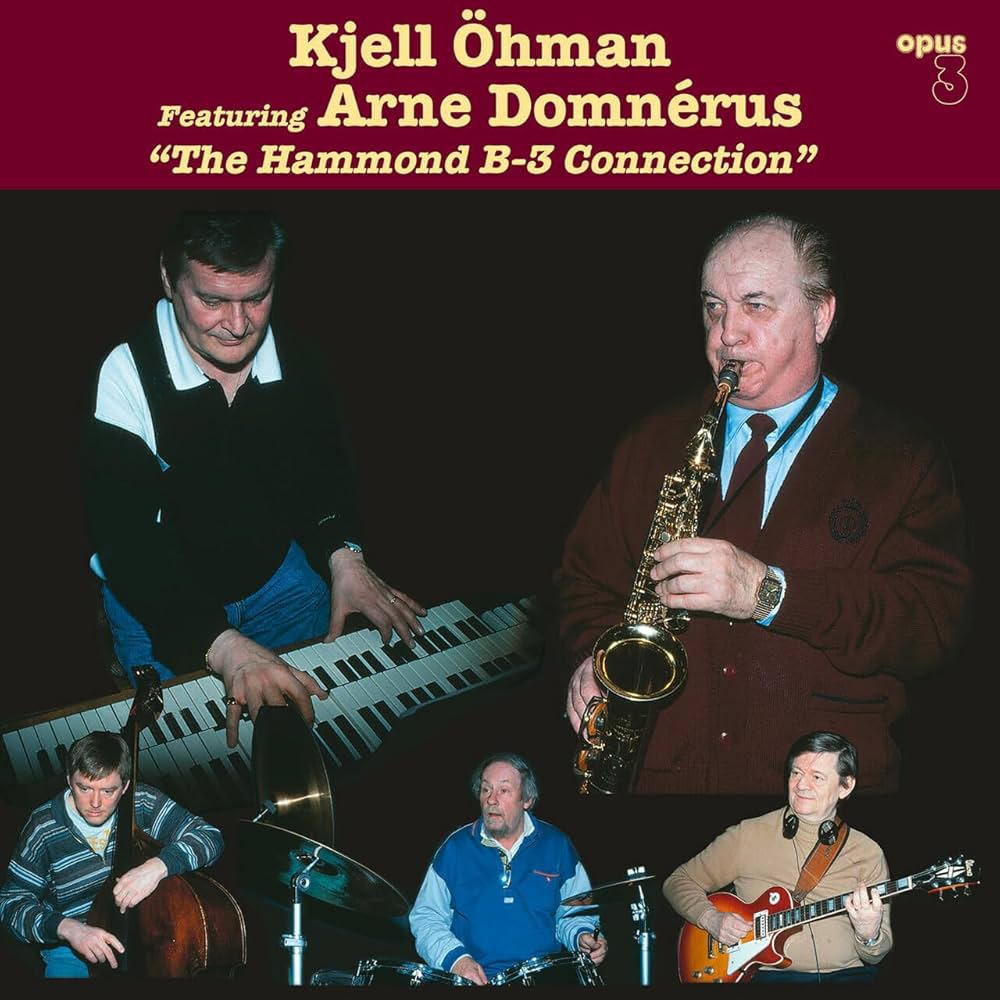 Kjell Ohman & Arne Domnerus | The Hammond B-3 Connection