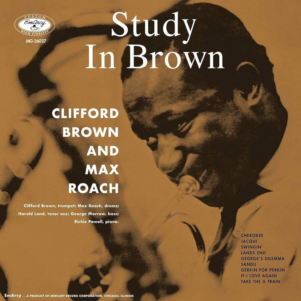 Clifford Brown & Max Roach | Study In Brown
