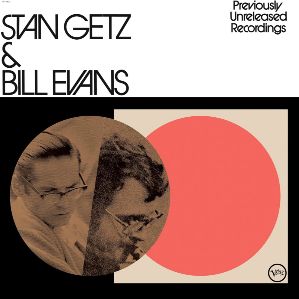 Stan Getz & Bill Evans | Previously Unreleased Recordings