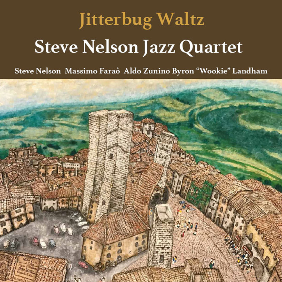 The Steve Nelson Quartet | Jitterbug Waltz