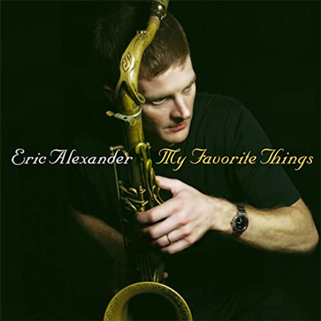 The Eric Alexander Quartet | My Favorite Things