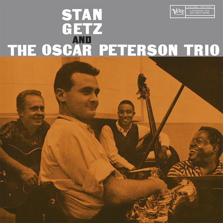 Getz &amp; Peterson | Stan Getz and the Oscar Peterson Trio
