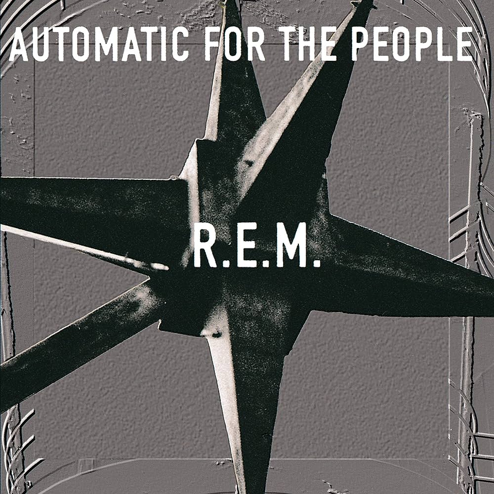 R.E.M. | Automatic For The People