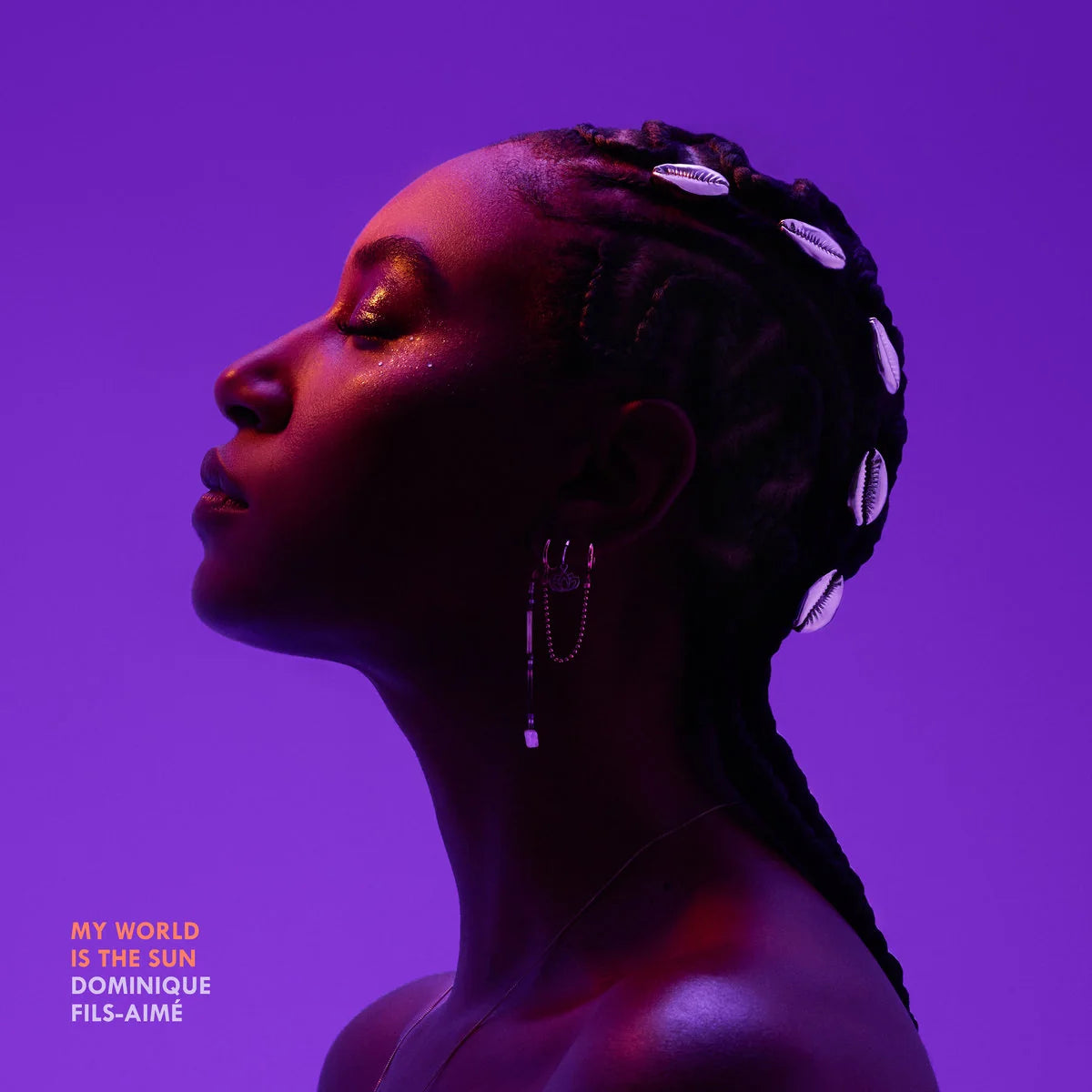 Dominique Fils-Aimé | My World Is The Sun