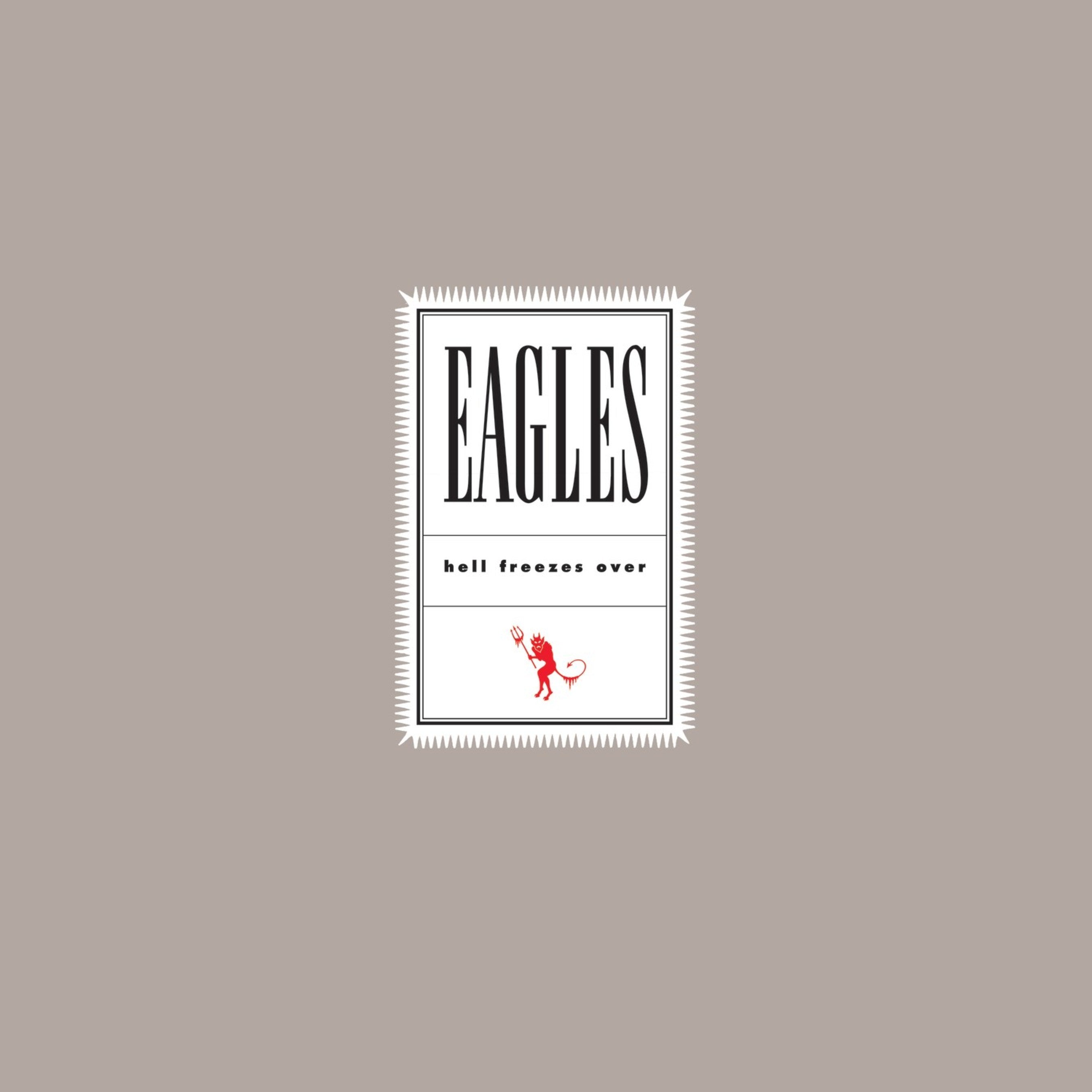 Eagles | Hell Freezes Over