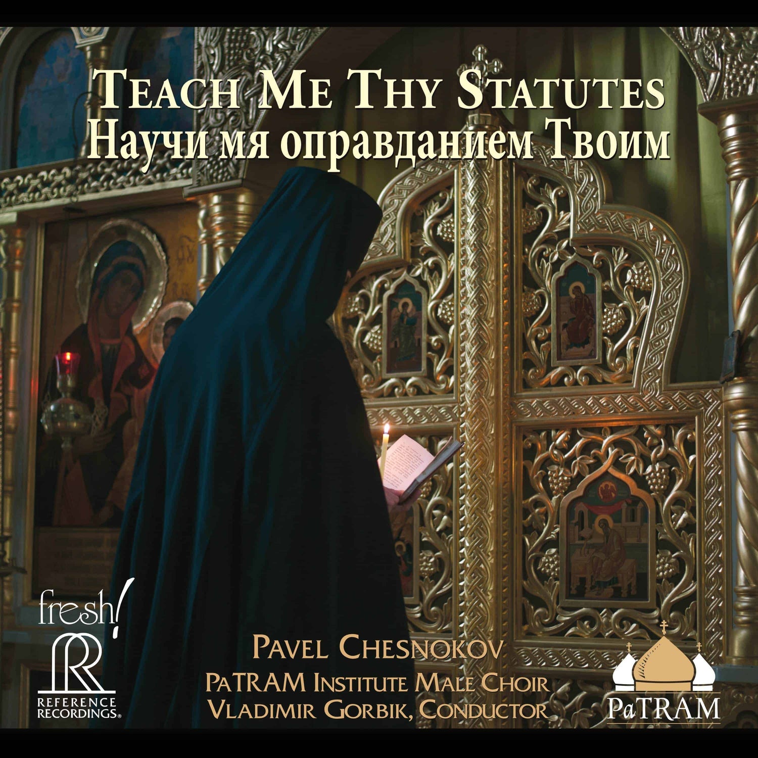 Pavel Chesnokov | Teach Me Thy Statutes [SACD]
